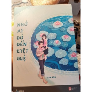 Nhớ ai đó đến kiệt quệ - Lan Rùa