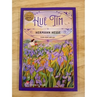 Sách - Huệ Tím - Hermann Hesse - Nobel Văn Học 1946 - NXB Kim Đồng