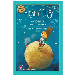 Sách - hoàng tử bé - văn học pháp - antoine de saint exupéry - kim đồng