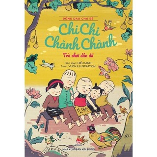 Sách - Đồng dao cho bé - Chi chi chành chành - Trò chơi dân dã