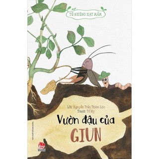 Sách - từ những hạt mầm - vườn đậu của giun - kim đồng