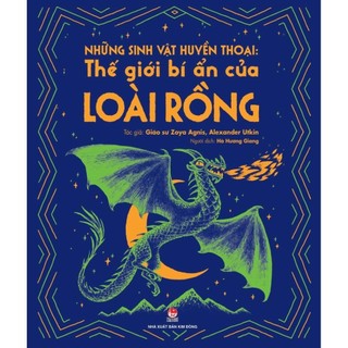 Sách những sinh vật huyền thoại: thế giới bí ẩn của loài rồng