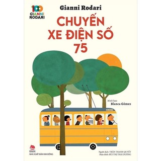 Sách - chuyến xe điện số 75 - gianni rodari - kim đồng