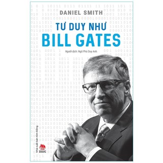 Sách - tư duy như bill gates - daniel smith - kim đồng