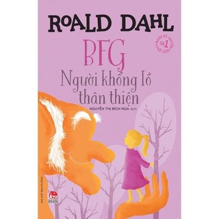 Sách BFG - Người Khổng lồ thân thiện - Kim Đồng