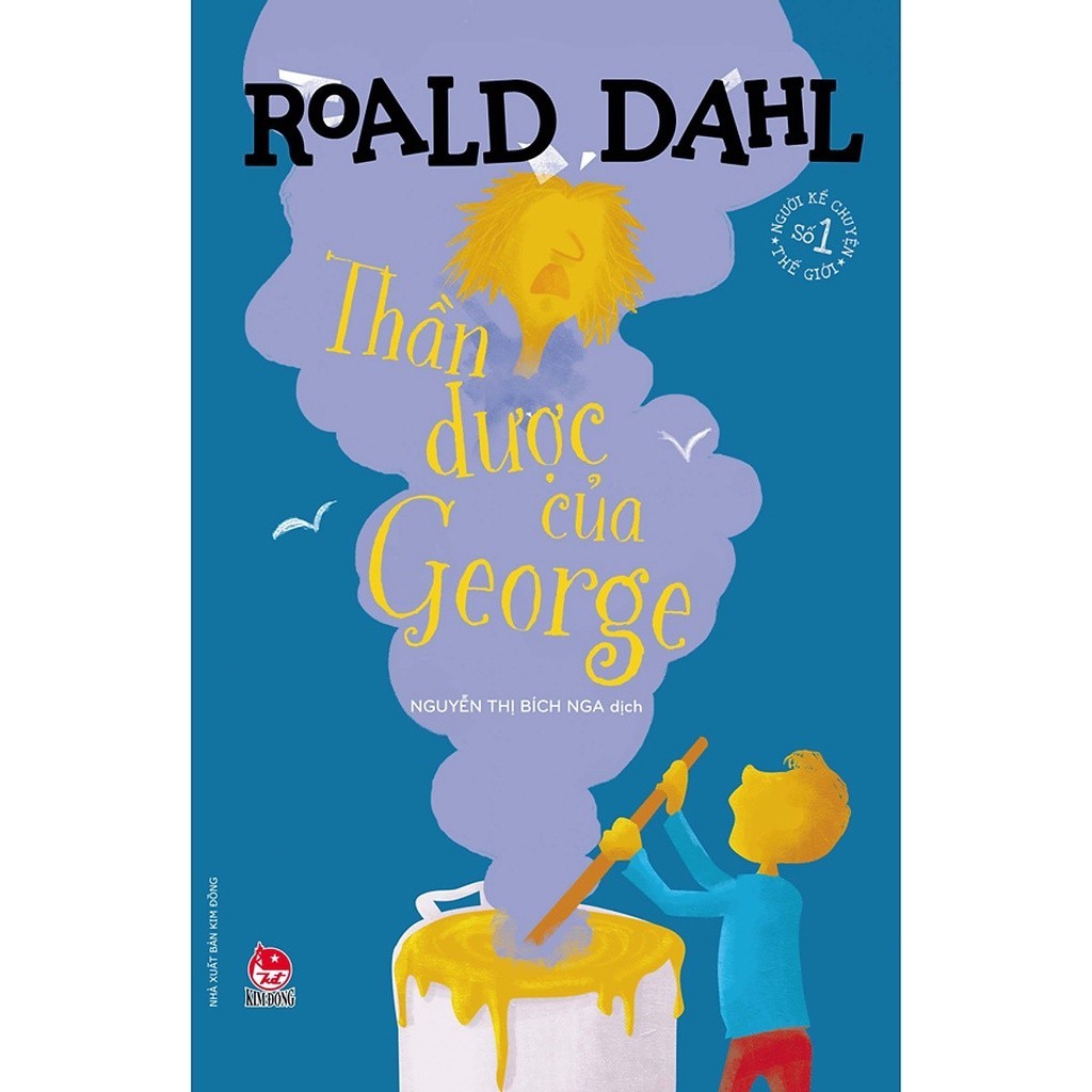 Sách - Thần Dược Của George - Roald Dahl - Kim Đồng