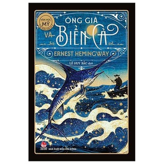 Sách - ông già và biển cả - văn học mỹ - ernest hemingway - kim đồng