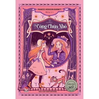 Sách - công chúa nhỏ - văn học mỹ - frances hodgson burnett - kim đồng
