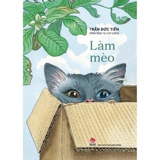 Sách - làm mèo - trần đức tiến - kim đồng