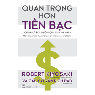 Sách nxb trẻ - quan trọng hơn tiền bạc... chính là đội nhóm của doanh nhân