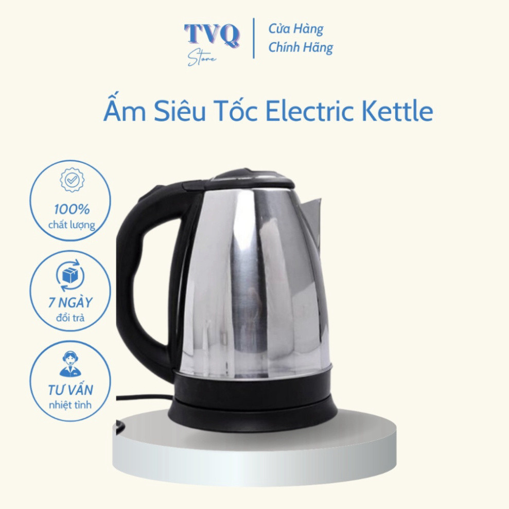 Ấm Siêu Tốc Electric Kettle 1.8L Cao Cấp Sôi Nhanh Tiết Kiệm Điện (TVQ Store)