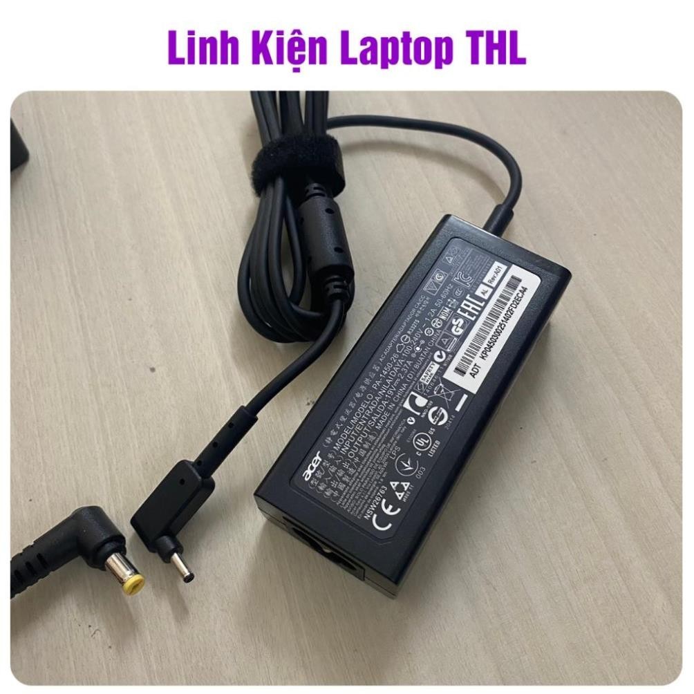 Sạc laptop Acer 19V - 2.37A - 45W chân nhỏ Mới 100% Bảo hành 1 đổi 1
