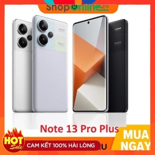 Điện thoại xiaomi redmi note 13 pro plus chip dimensity 7200 ultra - bh 18 tháng - khồng hỗ trợ đồng kiểm