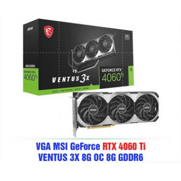 VGA - Card screen MSI GeForce RTX 4060Ti GAMING X 8G