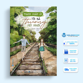 Sách thanh xuân ấy tôi đã thương một người - văn lang