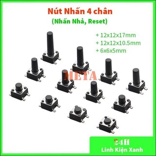 Nút nhấn 4 chân, nhấn nhả, reset - kích thước 12x12x17mm, 12x12x10.5mm, 6x6x5mm