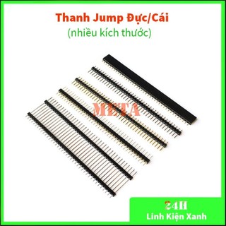 Thanh jump đực/cái 1*40p 2.54mm - jump đực đơn thẳng, jump cái, jump cái led lỗ tròn, jump đực đơn 2.0mm 40p