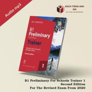 B1 Preliminary for Schools Trainer 1 for the Revised 2020 Exam Six Practice test With Answers