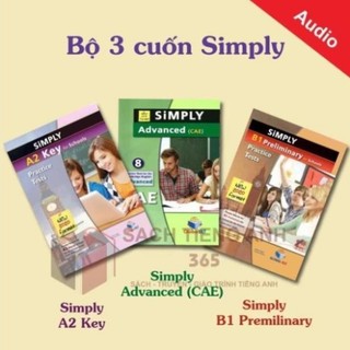 Combo - Simply A2 Key for Schools, Simply Advanced , Simply B1 Premilinary - Tặng Audio