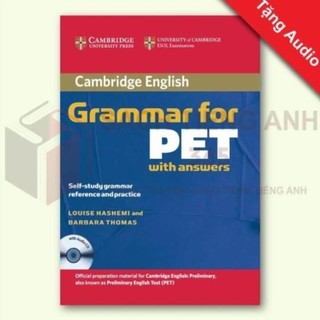 Cambridge Grammar for PET with answers - tặng Audio