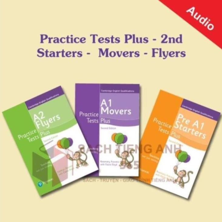 Practice Tests Plus -  2nd -  Starters -  Movers - Flyers -  Tặng Audio
