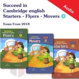 Succeed in Cambridge English: Starters - Flyers - Movers