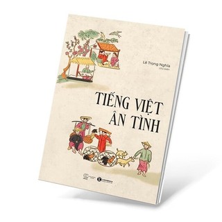 Sách - Tiếng Việt Ân Tình - Thái Hà