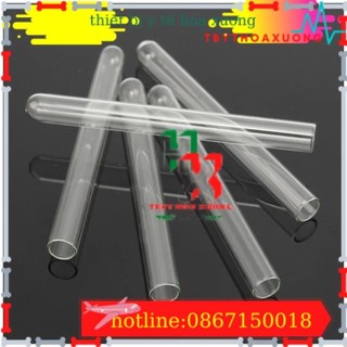 Ống nghiệm thủy tinh trong suốt các cỡ, ống trơn, không nắp, không chia vạch