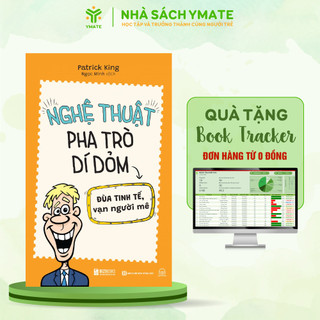 Sách - Nghệ Thuật Pha Trò Dí Dỏm: Đùa Tinh Tế, Vạn Người Mê - Từ Bắt Chuyện, Đến Hài Hước, Đến Thu Hút