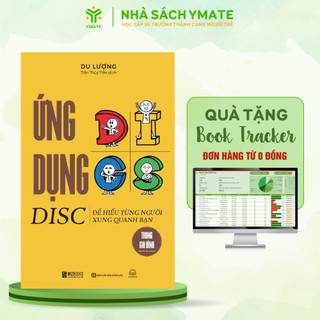 Sách Ứng Dụng DISC Để Hiểu Từng Người Xung Quanh Bạn Trong Công Việc - YMATE BOOKS