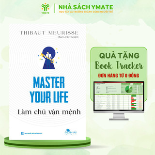 Sách - Master your life - Làm chủ vận mệnh