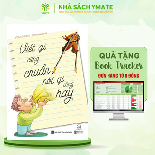Sách Viết Gì Cũng Chuẩn, Nói Gì Cũng Hay - Bảy Sức Mạnh Cơ Bản Của Nói Và Viết Bizbooks