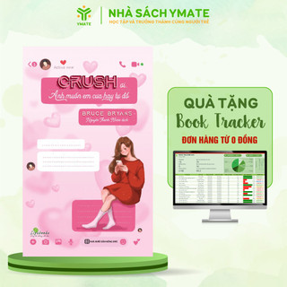 Sách Crush Ơi, Anh Muốn Em Cưa Hay Tự Đổ - Cách Thức Thu Hút Sự Chú Ý Và Có Được Sự Quan Tâm Của Chàng