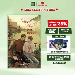 Sách - Nhân Sinh Dù Rộng Lớn, Muôn Kiếp Vẫn Gặp Người (Tập 1) - Littlebbear96