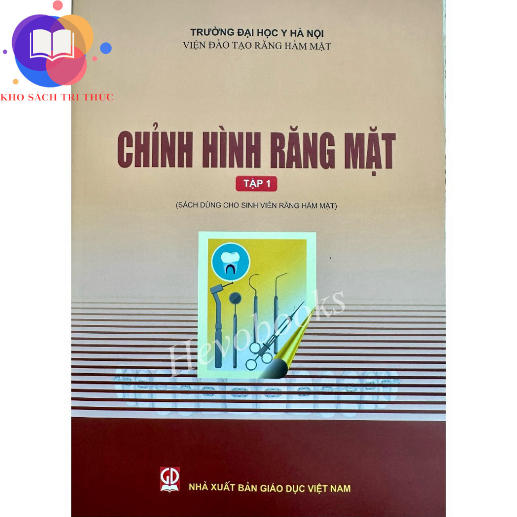 Sách - Chỉnh Hình Răng Mặt Tập 1 (Dùng cho sinh viên Răng Hàm Mặt)