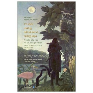 Sách từ điển những nỗi sợ hãi và cuồng loạn - alphabooks