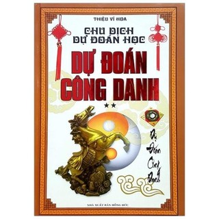 Sách - chu dịch dự đoán học - dự đoán công danh - minhlam