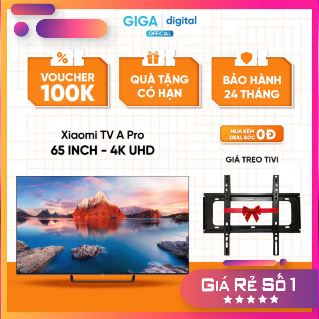 Xiaomi TV A Pro 65 inch - 4K UHD - Chính Hãng - BH 24 Tháng nhanh giao nhanh