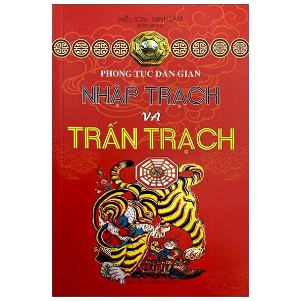 Sách - Phong Tục Dân Gian - Nhập Trạch Và Trấn Trạch - MinhLam
