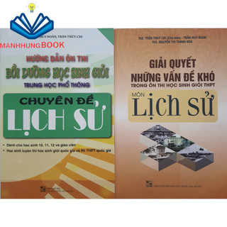 Sách - Combo Hướng dẫn ôn thi bồi dưỡng học sinh giỏi THPT chuyên đề Lịch Sử - Giải quyết những vấn đề khó môn Lịch Sử