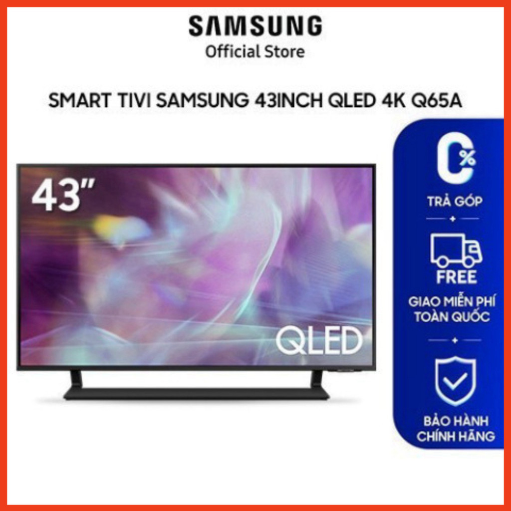 Smart Tivi Samsung 43 inch QLED 4K Q65A - giảm giá sốc