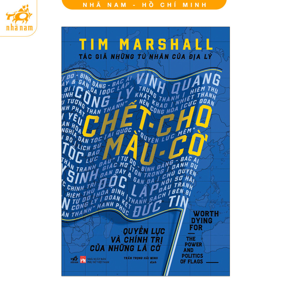 Sách - Chết cho màu cờ (Tim Marshall) (Nhã Nam HCM)  - NNB