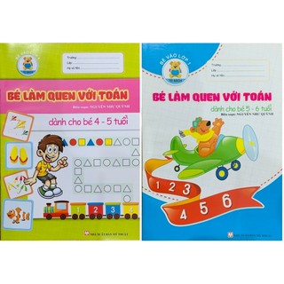 Sách - bé làm quen với toán - dành cho bé 4 - 5 tuổi và 5-6 tuổi