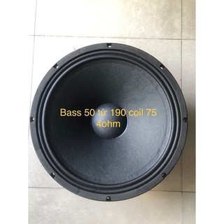 CỦ BASS 50CM TỪ 190 COIL 75 CÔNG SUẤT 600-900W