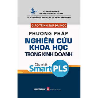 Giáo Trình Sau Đại Học Phương Pháp Nghiên Cứu khoa học Trong Kinh Doanh Cập Nhật Smart PLS ( KT2)
