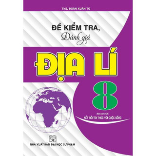 Sách - đề kiểm tra đánh giá địa lí lớp 8 -