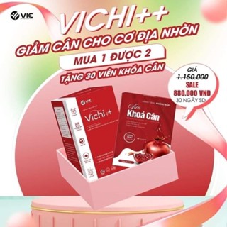 GIẢM CÂN VICHI++ TẶNG KÈM KHÓA CÂN BẤT CHẤP MỌI CƠ ĐỊA KHÓ GIẢM LỜN