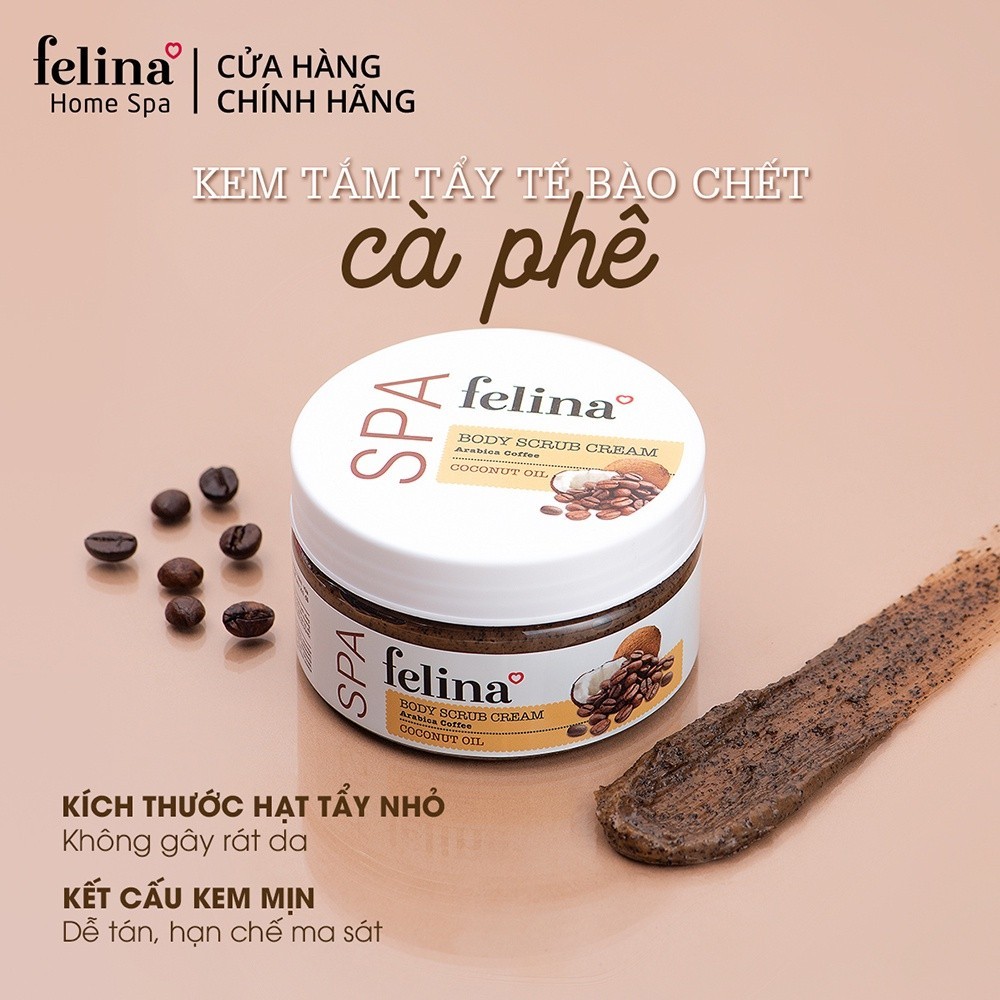 Kem tắm tẩy tế bào chết cà phê từ hạt cà phê Arabica & tinh dầu dừa giúp da đều màu, giảm thâm nám Felina Home Spa 220g