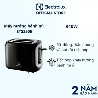 Máy nướng bánh mì Electrolux ETS3505, tích hợp khay nướng bánh mì ổ