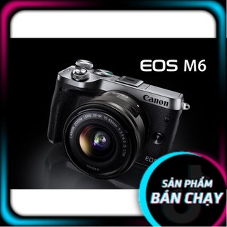 [GIẢM GIÁ] Máy ảnh Canon EOS M6 IS STM  - Hàng Chính Hãng - like new - Không đồng kiểm